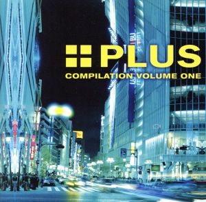 PLUS COMPILATION VOLUME ONE