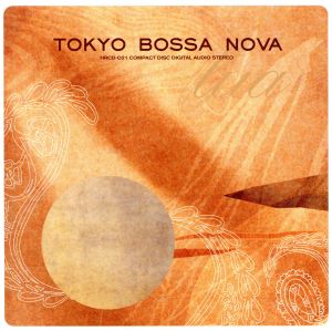 TOKYO BOSSA NOVA～lua～