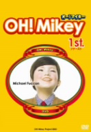 OH！Mikey 1st.