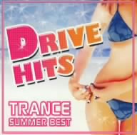 DRIVE HITS～TRANCE SUMMER BEST～