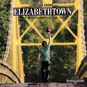 「エリザベスタウン」オリジナル・サウンドトラック Vol.2