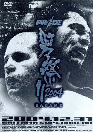 PRIDE 男祭り 2004-SADAMEー 中古DVD・ブルーレイ | ブックオフ公式