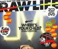 RAW LIFE ～Where Is Your Child？～