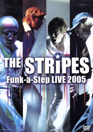 THE STRiPES Funk-a-Step LIVE 2005