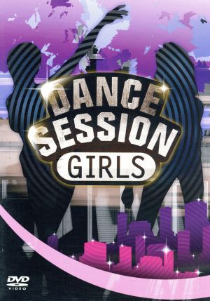 DANCE SESSION GIRLS