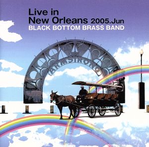 Live in New Orleans 2005.Jun