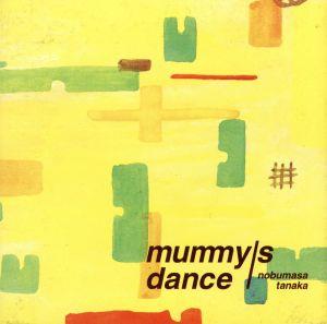 mummy's dance