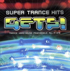 GETS！ Super Trance Hits