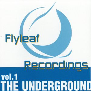 FLY LEAF RECORDINGS Vol.1～THE UNDER GROUND～