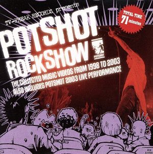 POTSHOT ROCK SHOW