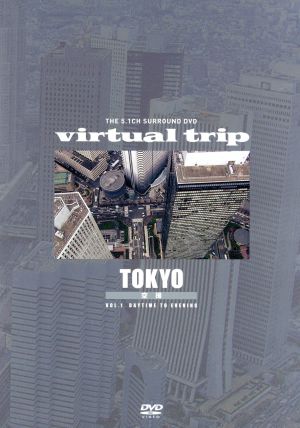 virtual trip 空撮 TOKYO vol.1 daytime to eveninng