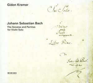 J.S.バッハ:無伴奏ヴァイオリンのためのソナタとパルティータBWV1001-1006(全曲)