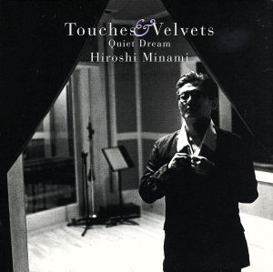 Touches & Velvets