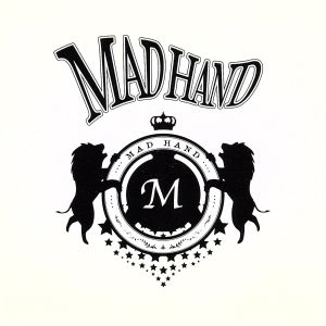 ～MADHAND～