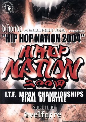 HIP HOP NATION 2004-I.T.F.JAPAN CHAMPIONSHIPS FINAL DJ BATTLE-