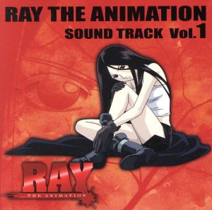RAY THE ANIMATION SOUND TRACK Vol.1