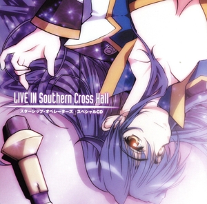 スターシップ・オペレーターズ スペシャルCD::LIVE IN Southern Cross Hall