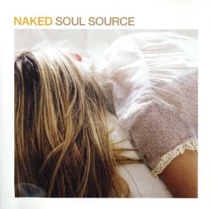 NAKED SOUL SOURCE