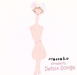 Hanako presents Detox Songs