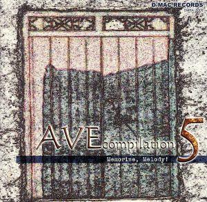 AVE COMPILATION(5)