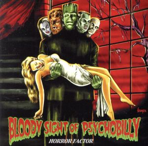 Bloody Sight Of Psychobilly-Horror Factor-(赤盤)