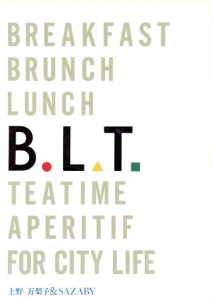 B.L.T.NEW BASIC FOODS