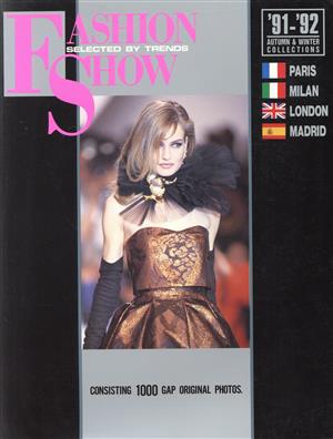 FASHION SHOW('91-'92) AUTUMN&WINTER PARIS MILAN LONDON MADRID gap