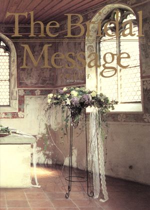 The Bridal Message