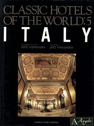 ITALY(vol.5) Italy CLASSIC HOTELS OF THE WORLDVOL.5