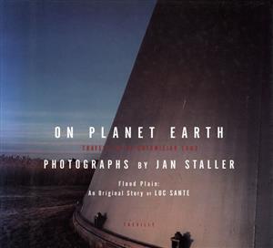 「オン・プラネット・アース」惑星地球にて・異世界の旅ジャン・スタラー写真集