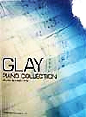 やさしく弾ける GLAY ピアノ・コレクション
