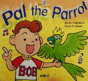 Pal the Parrot PICTURE BOOKシリーズ3