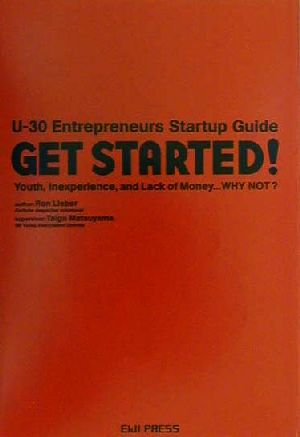 GET STARTED！ 彼らが自分の会社を始めた理由