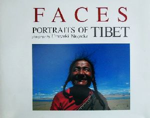 FACES PORTRAITS OF TIBET フェイシス