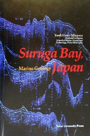 Suruga Bay,Japan Marine Geology