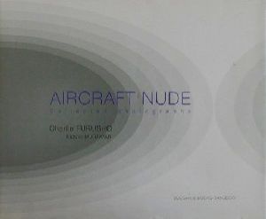 AIRCRAFT NUDESellected photographs