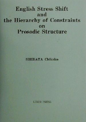 English Stress Shift and the Hierarchy of Constraints on Prosodic Structure