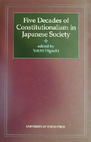 Five Decades of Constitutionalism in Japanese Society