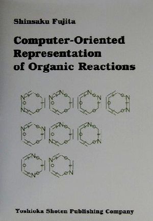 Computer-Oriented Representation of Organic Reactions