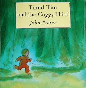 Timid Tim and the Cuggy Thief