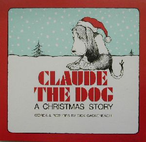 CLAUDE THE DOG A CHRISTMAS STORY
