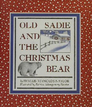 OLD SADIE AND THE CHRISTMAS BEAR