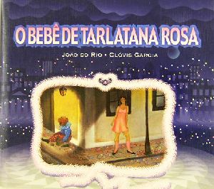 O BEB^E DE TARLATANA ROSA