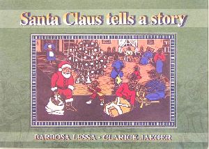Santa Claus tells a story