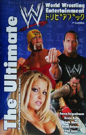 WWEトリビアブックThe Ultimate World Wrestiling Entertainment Trivia Book