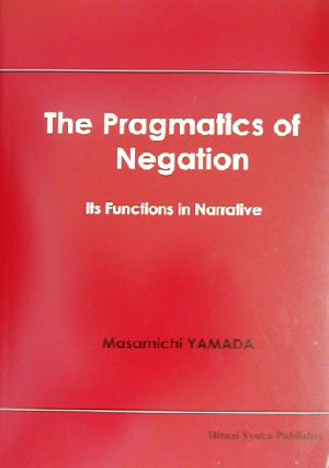 The Pragmatics of NegationIts Functions in Narrative