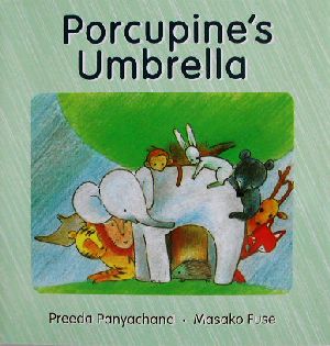 英文 Porcupine's Umbrellaやまあらしのあまやどり