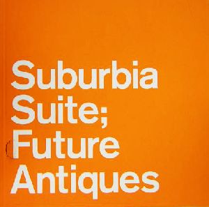 Suburbia Suite Future Antiques