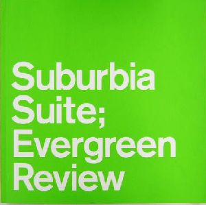 Suburbia SuiteEvergreen Review