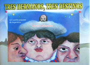 西文 TRES HERMANOS,TRES DESTINOS 3つの道、3つの運命